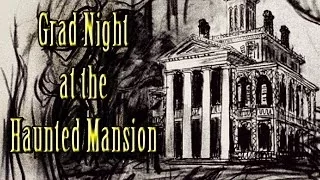 "Grad Night at the Haunted Mansion" by CrackedMack