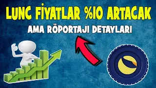 LUNC FİYATLAR %10 ARTACAK AMA RÖPORTAJ DETAYLARI #luna #lunc #ustc #crypto #bitcoin #burn #stake