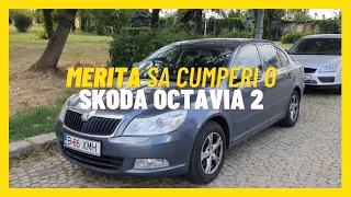 SKODA OCTAVIA 2 - Merita sa o cumperi?