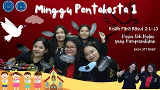 BKM STT HKBP _ Khotbah Sekolah Minggu (Minggu Pentakosta 1 Kis 2 : 1 - 13)