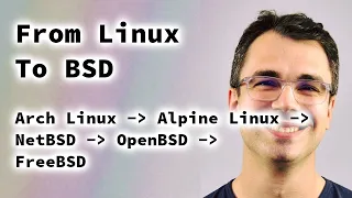 From Linux to BSD