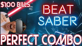Beat Saber VR - $100 Bills - 100% PERFECT COMBO (Hard)