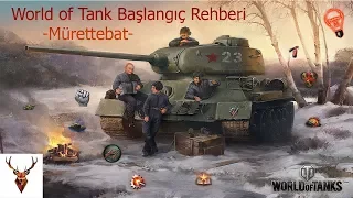 World of Tanks Başlangıç Rehberi 2018 Mürettebat