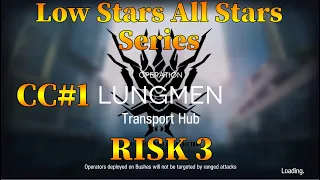 Arknights CC#1 Transport Hub Day 6 Risk 3 Guide Low Stars All Stars