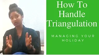 How To Deal With Triangulation: Manipulative Family - Psychotherapy Crash Course