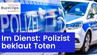 Im Dienst: Polizist beklaut Toten