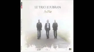 Le Trio Joubran - AsFâr - AsFâr