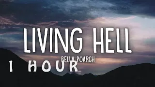 [1 HOUR 🕐 ] Bella Poarch - Living Hell (Lyrics)