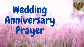 Wedding Anniversary Prayer | A Prayer For Wedding Anniversary  | Prayer For Marriage