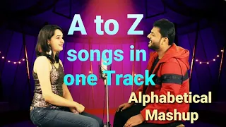 A to Z Bollywood songs in one track || Alphabetical Mashup || Ashwin kumar | Anshika Chandel