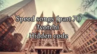 TVORCHI - Hidden code (speed version)