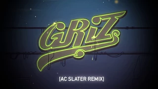 Griz - Before I Go (feat. Leo Napier) [AC Slater Remix]