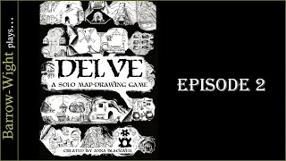 Delve - Game001- Episode 002