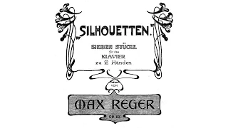 Max Reger - Silhouetten op. 53