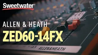 Allen & Heath ZED60-14FX Mixer with USB and Effects Review