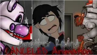 ▪︎Another Round▪︎ CANCELED Animation (Dc2/FNAF)