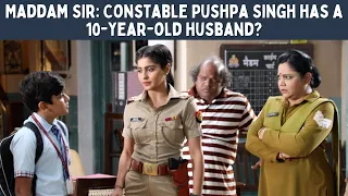 Maddam Sir on location: A school kid calls himself the husband of head constable Pushpa Singh