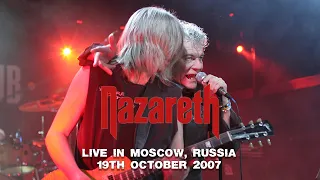 Nazareth - 2007.10.19 - Live At Apelsin Club, Moscow, Russia (MAXIMUM FULL VERSION)