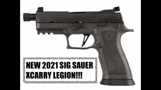The NEW 2021 SIG SAUER P320 XCARRY LEGION!!! YOUR next EDC or NO?