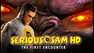 SERIOUS SAM HD THE FIRST ENCOUNDER - ЛЮБИМАЯ СТРЕЛЯЛКА В HD(СТРИМ 1)