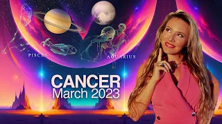 CANCER March 2023. Your Life will CHANGE! Saturn Moves in Pisces, Pluto in Aquarius! What to Expect!