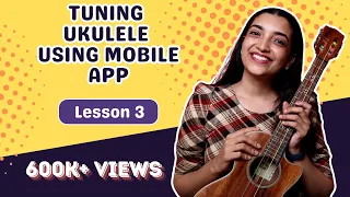 How To Tune a Ukulele With a Mobile App | For Beginners |Sayali Tank