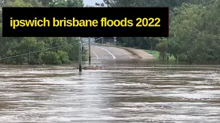 Ipswich Brisbane Floods 2022