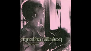 Agnetha Fältskog - 2004 - What Now My Love