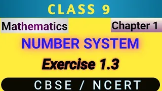 Class 9 Maths | Chapter 1 | Exercise 1.3 | Solution | Number System | CBSE / NCERT