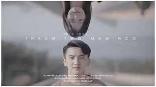 THAUM TWG MAM NCO - NENG VANG ( OFFICIAL MV )