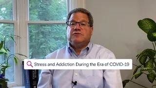 STAY STRONG – Stress and Addiction During the Era of COVID-19