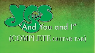 Yes - "And You and I" (COMPLETE guitar tab)