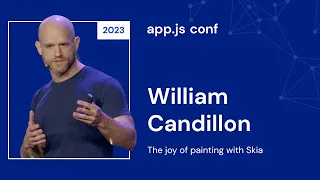 William Candillon – The Joy of Painting with Skia | App.js Conf 2023