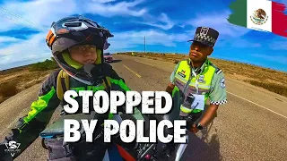 Russian Biker Girl is Questioned by POLICE in Baja, Mexico 🇲🇽 🌮 E03