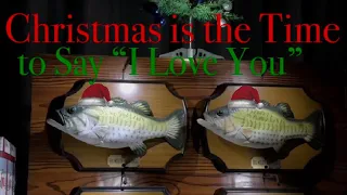 “Christmas is the Time to say I love You”Big Mouth Billy Bass singing Gemmy custom (flashing lights)