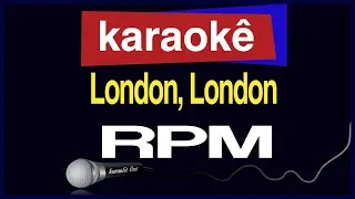 Karaokê - London, London - RPM  🎤