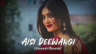 Aisi Deewangi || slowed reverb || Deewana | Shahrukh Khan || lofi 🎧 #bollywoodsongs #bollywoodlofi