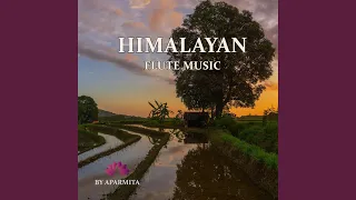 Himalayan Flute Music Epi. 119