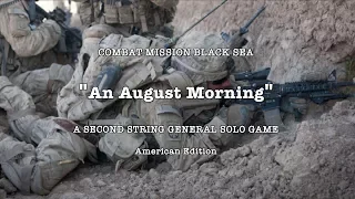 CMBS: "An August Morning" - Full Battle