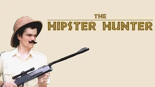 The Hipster Hunter