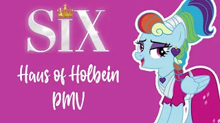 Six - Haus of Holbein PMV