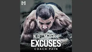 No More Excuses (Motivational Speech)