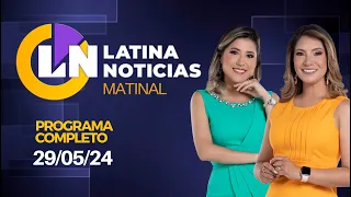 LATINA EN VIVO: EDICIÓN MATINAL - MIÉRCOLES 29 DE MAYO DE 2024