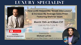 How LUXE helped Sam Islam Increase His Average Sales Price