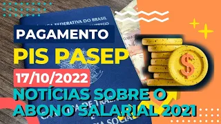 PIS PASEP LIBERADO PARA SAQUE 17/10/2022 -COMO SACAR O ABONO SALARIAL - QUAL O ANO BASE VAI SER PAGO