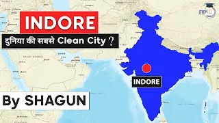 How Indore became the cleanest city in India? SBM U 2.0 explained Madhya Pradesh Civil Service MPPSC