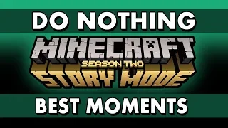 Best Moments - Minecraft: Story Mode S2 - What if You Do Nothing?