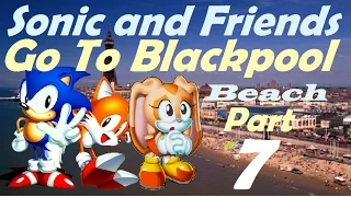 Sonic and Friends Go To Blackpool: Beach - (7/13)