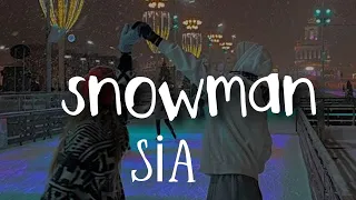 Sia - Snowman ( speed up ) lyrics // 1 hours