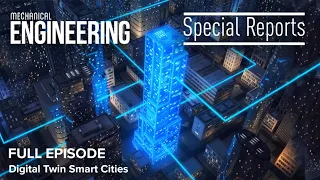 Special Report: Digital Twin Cities